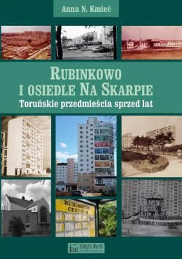 Rubinkowo i Osiedle na Skarpie. Toruńskie przedmieścia sprzed lat