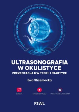 Ultrasonografia w okulistyce. Prezentacja B w teorii i praktyce