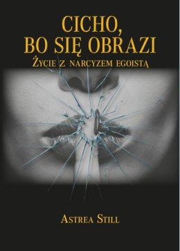 Cicho, bo się obrazi