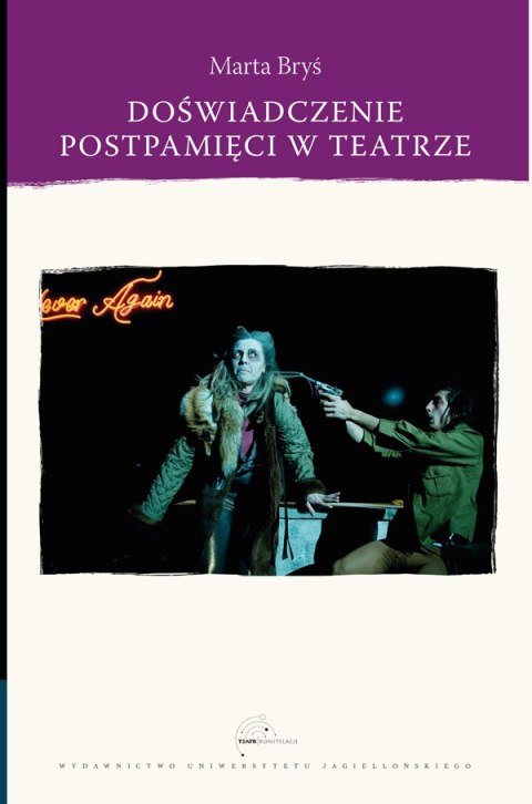 Doświadczenie postpamięci w teatrze