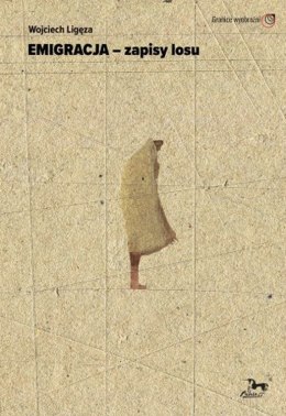 Emigracja - zapisy losu