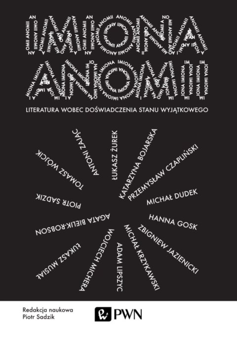 Imiona anomii literatura wobec doświadczenia stanu wyjątkowego