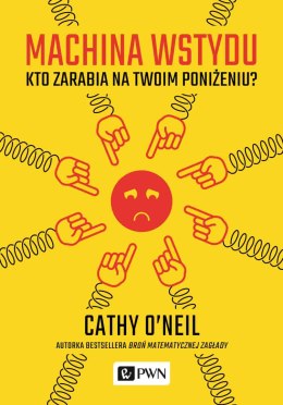 Machina wstydu. Kto zarabia na twoim poniżeniu