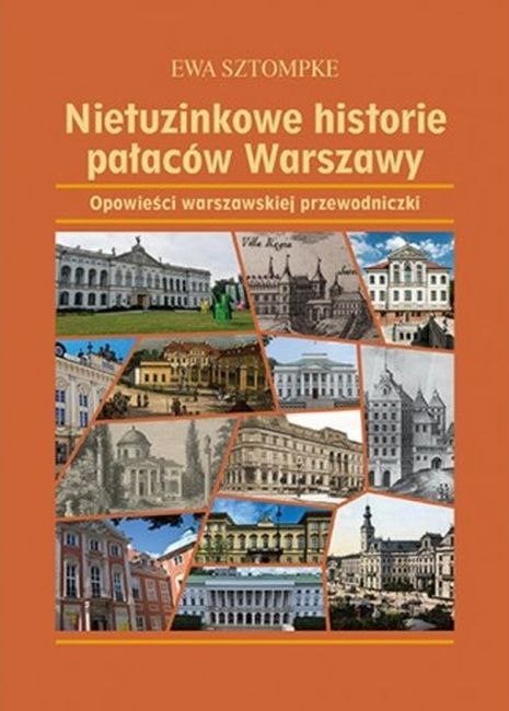 Nietuzinkowe historie pałaców Warszawy