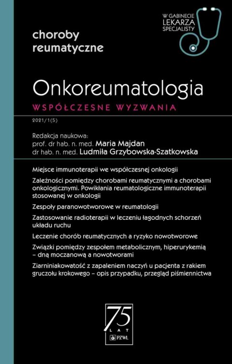 Onkoreumatologia. Współczesne wyzwanie.. W gabinecie lekarza specjalisty.
