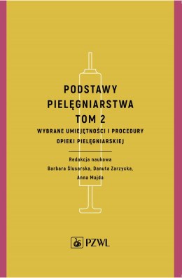 Podstawy pielęgniarstwa Tom 2
