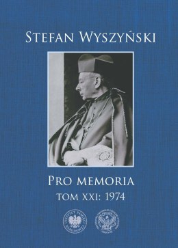 Stefan Wyszyński. Pro memoria. 1974. Tom 21