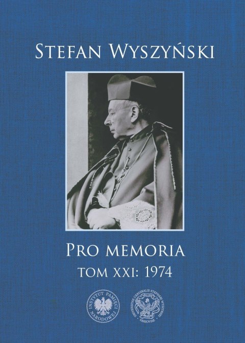 Stefan Wyszyński. Pro memoria. 1974. Tom 21