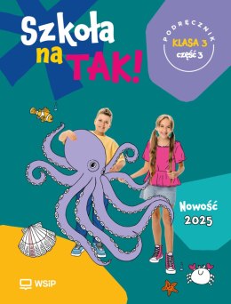 Szkoła na Tak podręcznik dla klasa 3 część 3 szkoła podstawowa