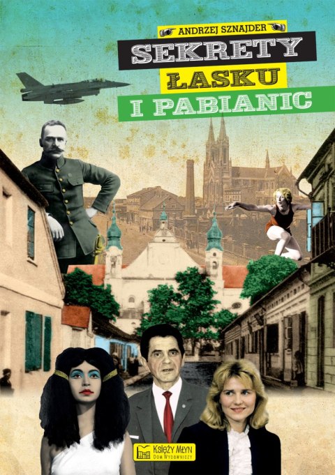 Sekrety Łasku i Pabianic. Sekrety