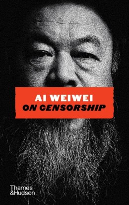 Ai Weiwei on Censorship