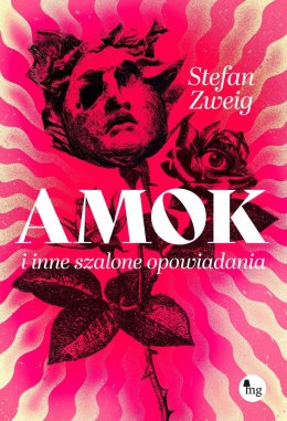 Amok i inne szalone opowiadania