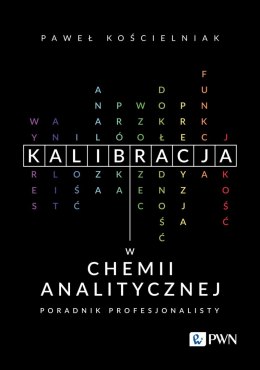 Kalibracja w chemii analitycznej. Poradnik profesjonalisty