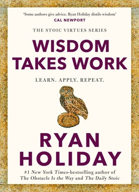 Wisdom Takes Work