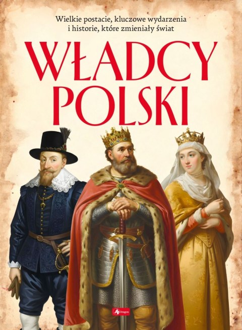 Władcy Polski. Polscy mistrzowie i bohaterowie
