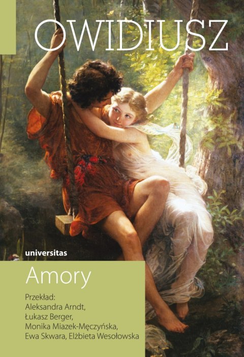 Amory. Owidiusz. Dzieła wszystkie. Tom 1