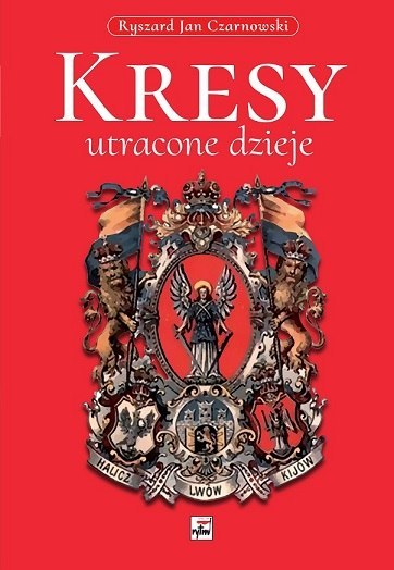 Kresy, utracone dzieje wyd. 2