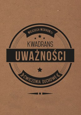 Kwadrans uważności. Ćwiczenia duchowe wyd. 2