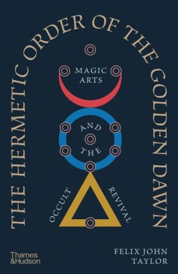 The Hermetic Order of the Golden Dawn
