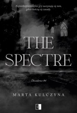 The Spectre. Decadence. Tom 4