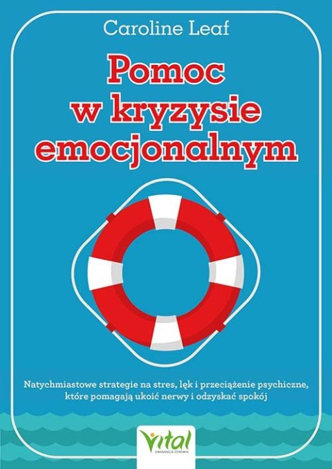 Pomoc w kryzysie emocjonalnym. Natychmiastowe strategie na stres, lęk i przeciążenie psychiczne, które pomagają ukoić nerwy i od