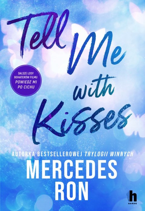 Tell me with kisses