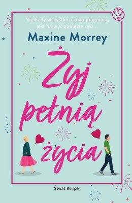Żyj pełnią życia