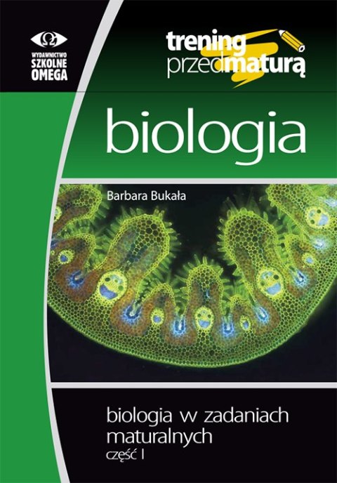 Biologia w zadaniach maturalnych część 1