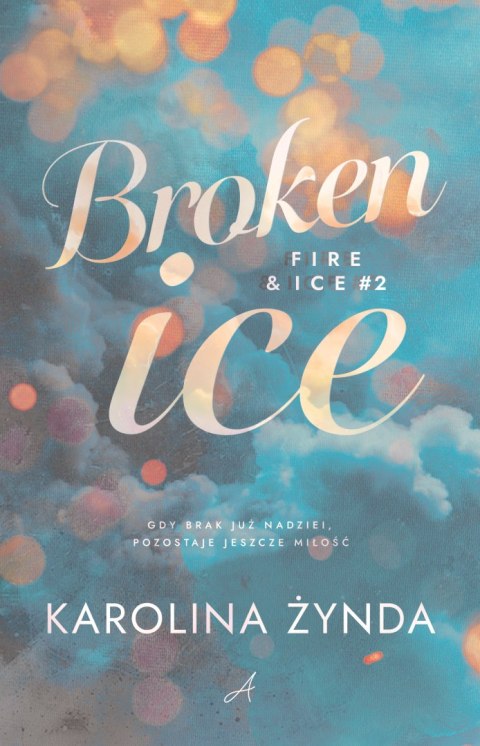 Broken ice. Fire & ice. Tom 2
