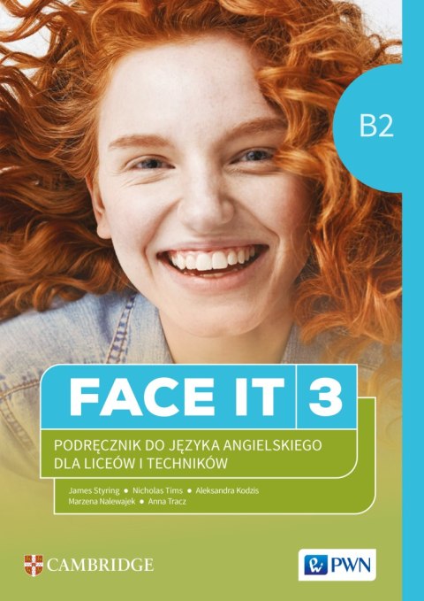 FACE IT 3. Podręcznik do języka angielskiego dla liceów i techników (B2). Face it