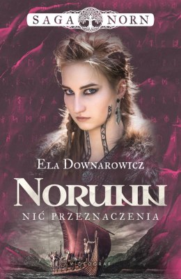 Norunn, nić przeznaczenia. Saga Norn. Tom 3