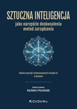 Sztuczna inteligencja jako narzędzie doskonalenia metod zarządzania