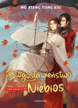 Błogosławieństwo Niebios. Tom 5