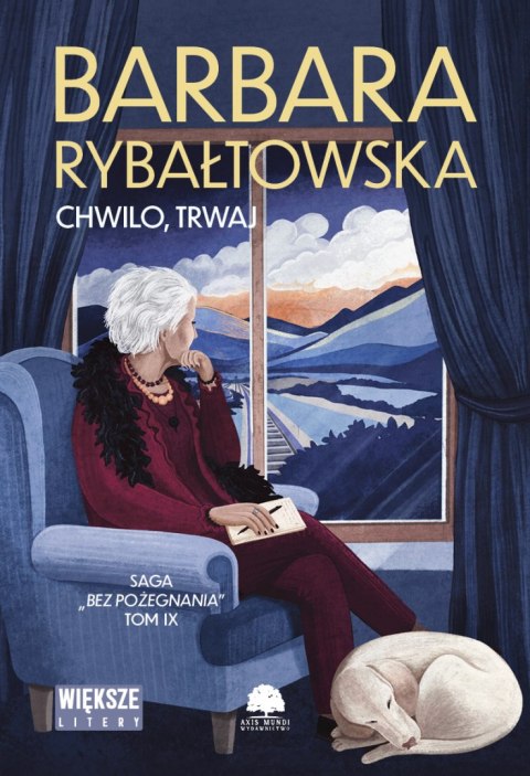 Chwilo trwaj. Saga bez pożegnania. Tom 9. Większe litery