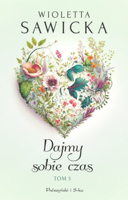 Dajmy sobie czas. Tom 3. Duże Litery