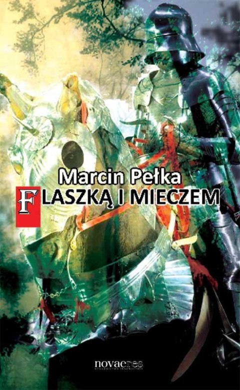 Flaszką i mieczem