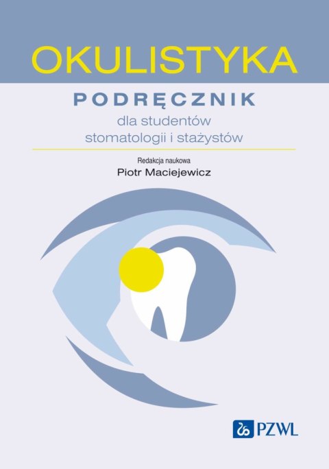 Okulistyka. podręcznik dla studentów stomatologii i stażystów