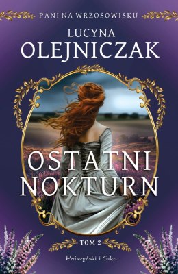 Ostatni nokturn. Pani na wrzosowisku. Tom 2. Duże Litery