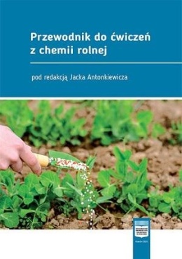 Przewodnik do ćwiczeń z chemii rolnej