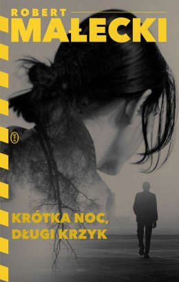 Krótka noc, długi krzyk