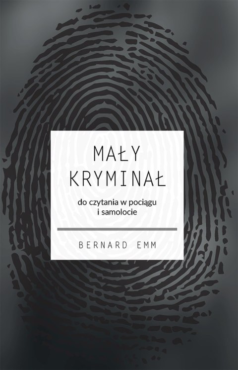 Mały kryminał. Do czytania w pociągu i samolocie