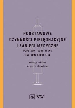 PODSTAWOWE CZYNNOŚCI PIELĘGNAC