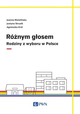 Różnym głosem rodziny z wyboru w Polsce
