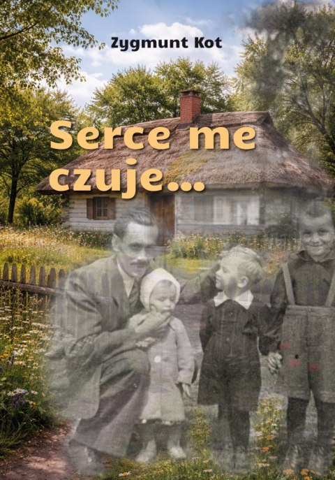 Serce me czuje...