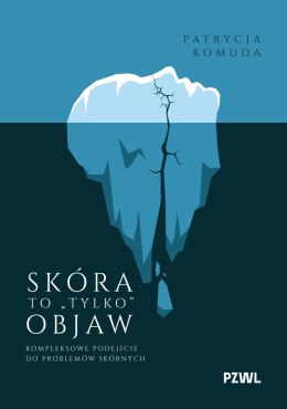 Skóra to „tylko