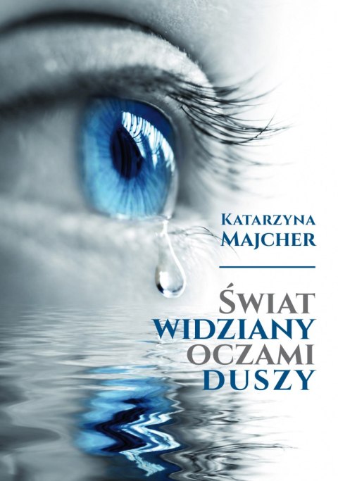 Świat widziany oczami duszy