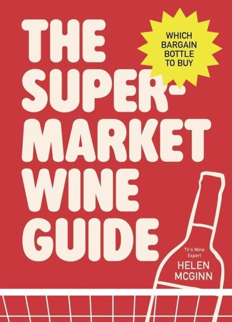The Supermarket Wine Guide