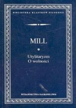 Utylitaryzm, o wolności /w. 2-1d/