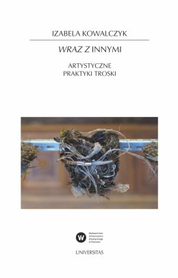 Wraz z Innymi. Artystyczne praktyki troski wyd. 2