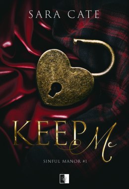 Keep Me. Sinful Manor. Tom 1